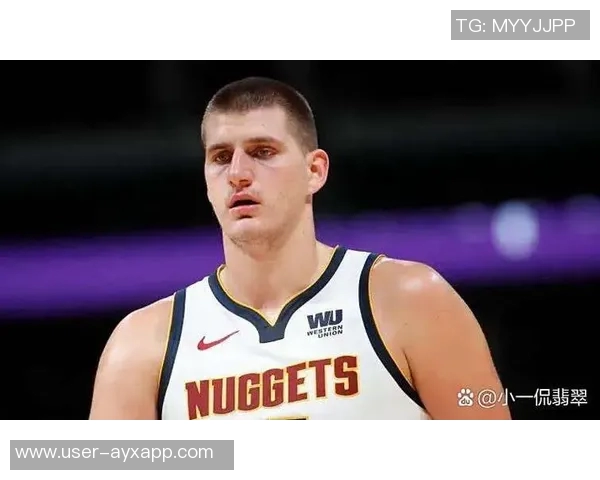 杰弗森解析约基奇价值将KD与申京结合的独特视角