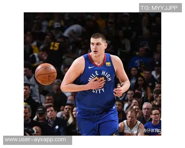 约基奇生涯第136场三双得分20超越威少历史排名第二